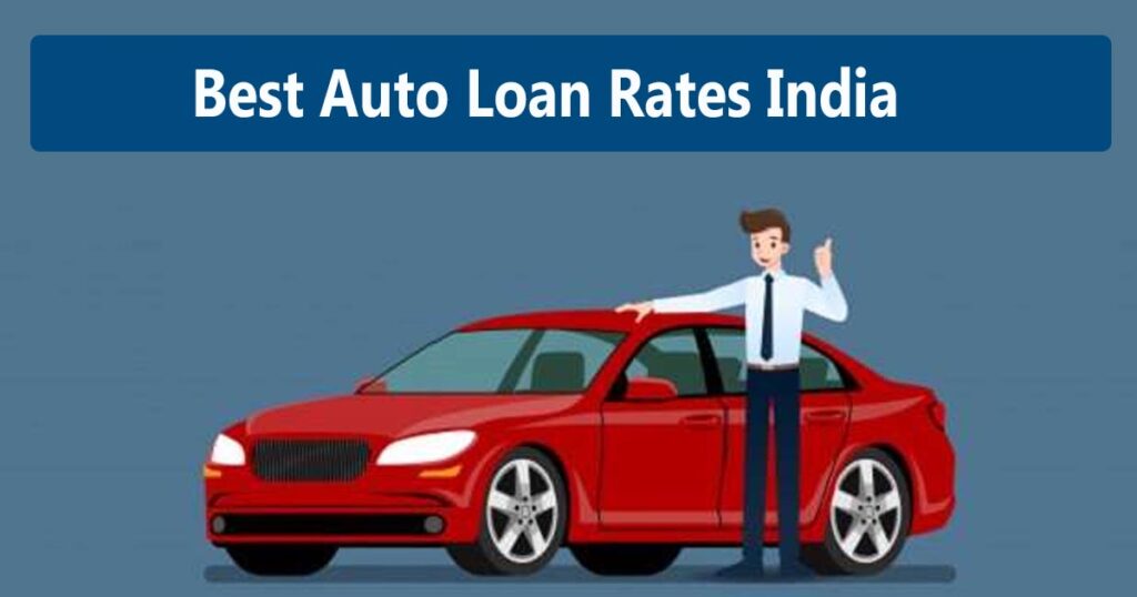 Best Auto Loan Rates India