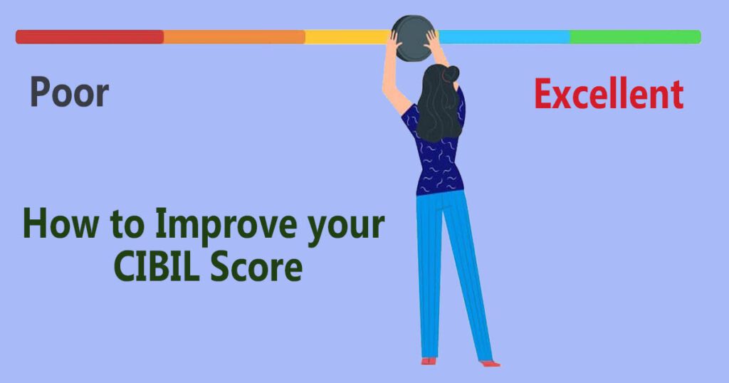 How to Improve your CIBIL Score