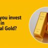 Should you invest in digital gold