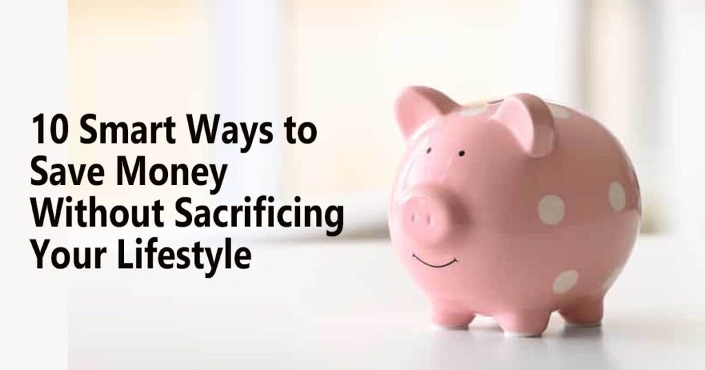 Smart Ways to Save Money