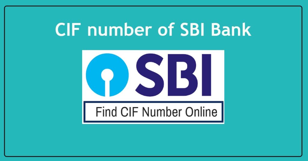 CIF number SBI - CIF number SBI bank