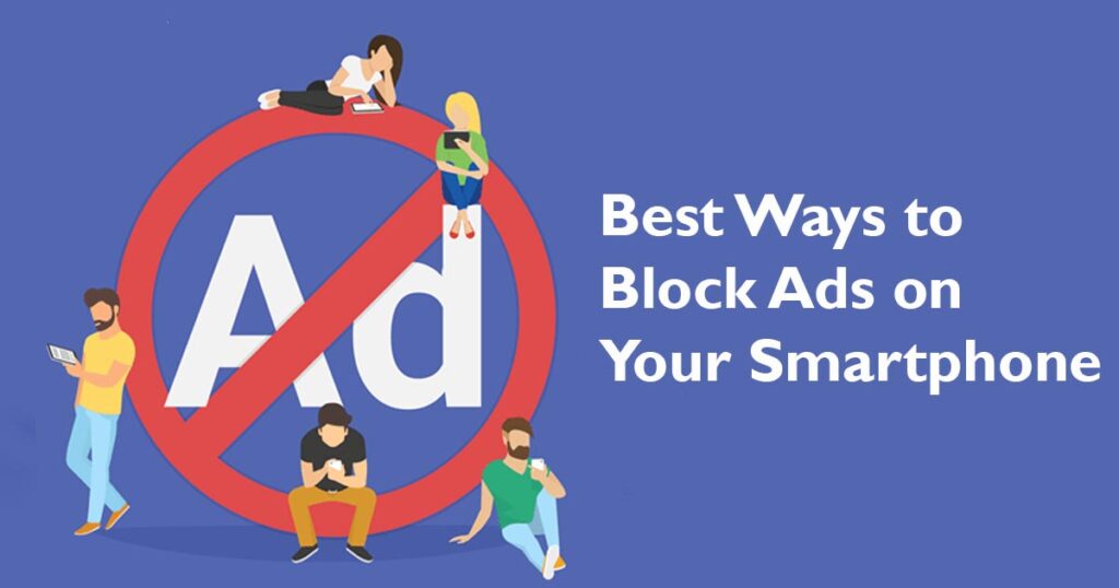 Best Ways to Block Ads on Your Smartphone