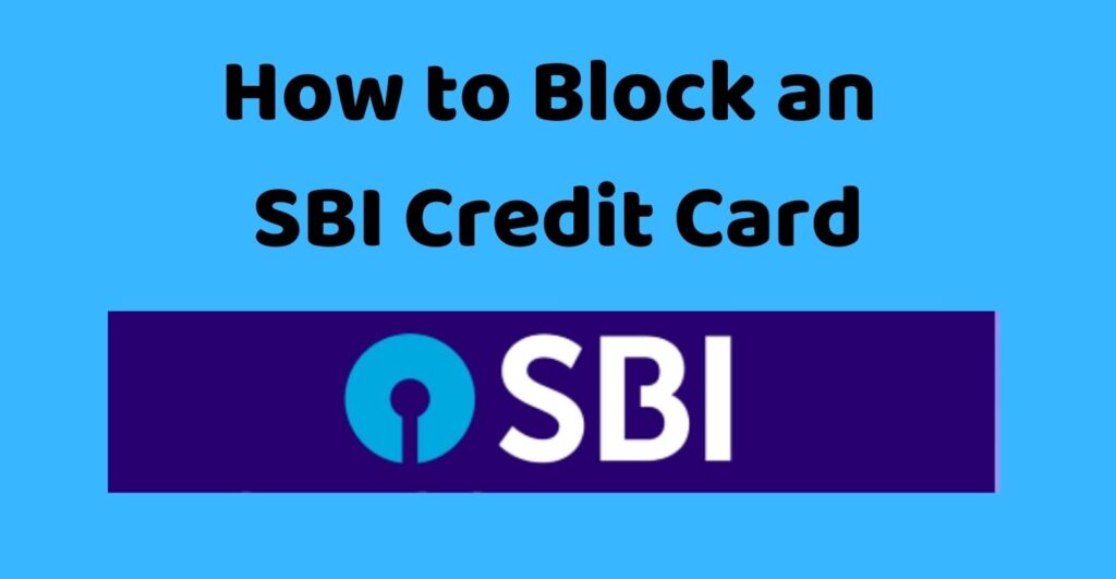 How to Block SBI Credit Card