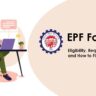 EPF Form 10D: Eligibility, Required Documents and How to Fill