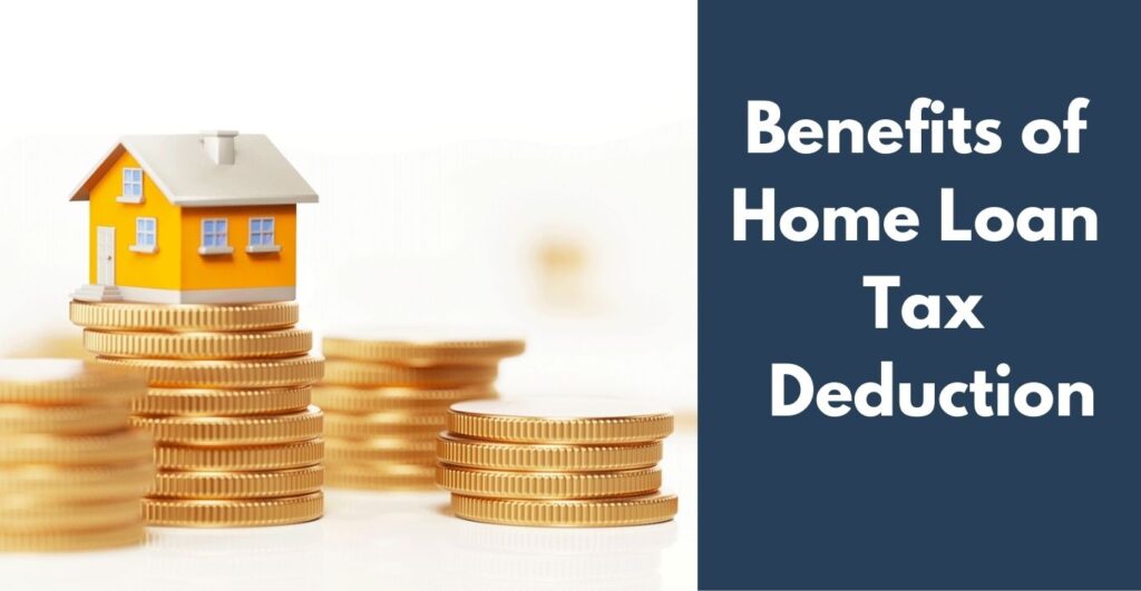 Explore the Benefits of Home Loan Tax Deduction