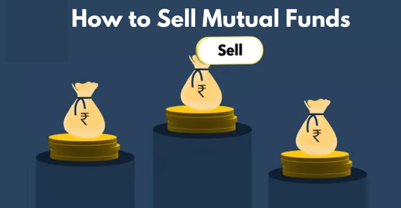 How to Sell Mutual Funds A Step-by-step Guide