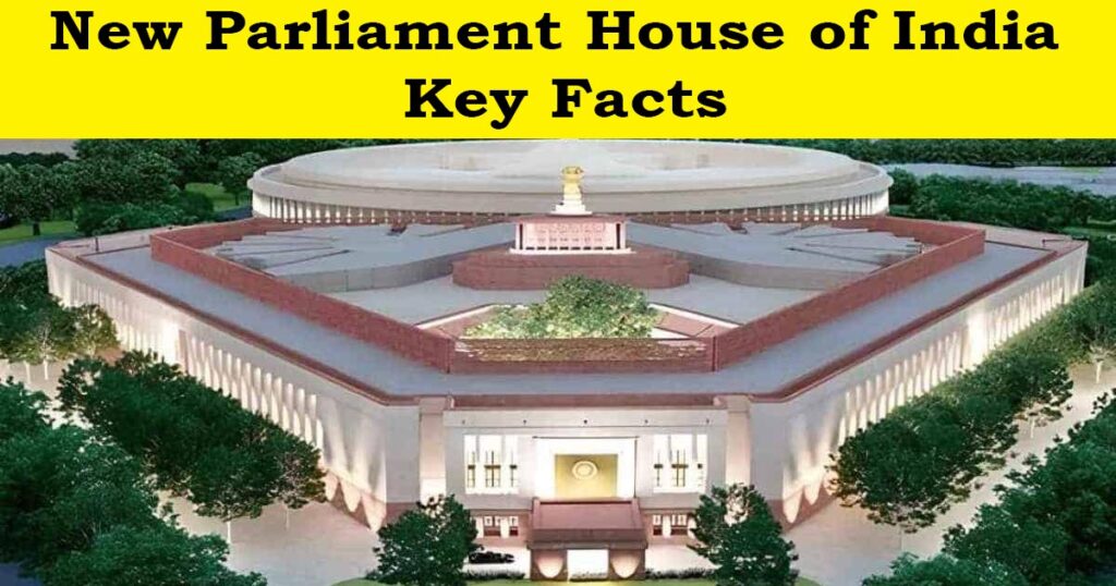 New Parliament House of India : Key Facts