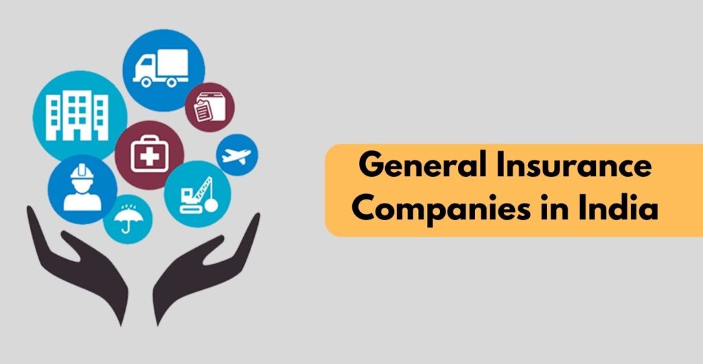 Top General Insurance Companies in India Types, Differences and More