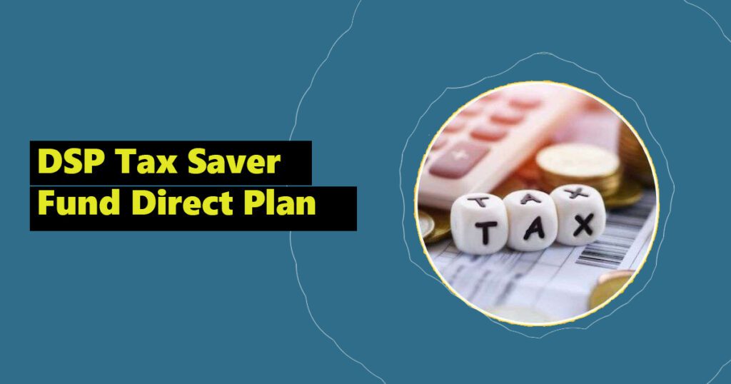 DSP Tax Saver Fund Direct Plan