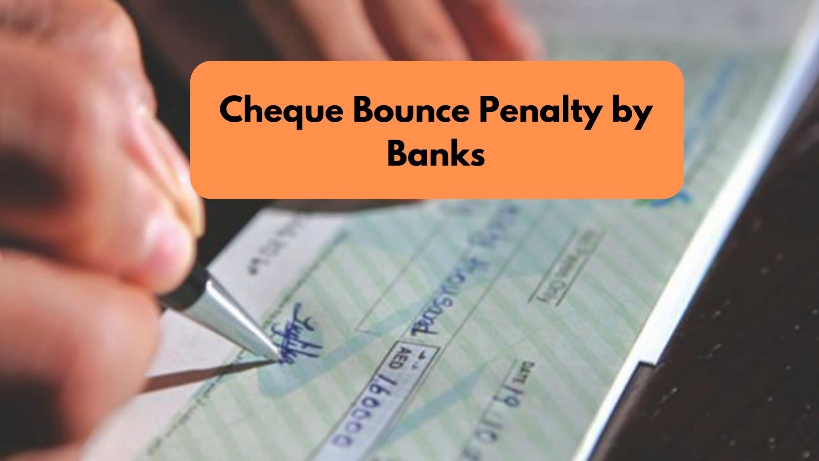 Cheque Bounce Penalty by Banks