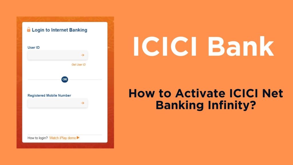 How to Activate ICICI Net Banking Infinity