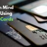 Keep in Mind While Using Credit Cards