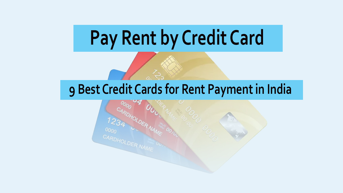 9 Best Credit Cards for Rent Payment in India