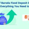 Bank of Baroda Fixed Deposit Interest Rates