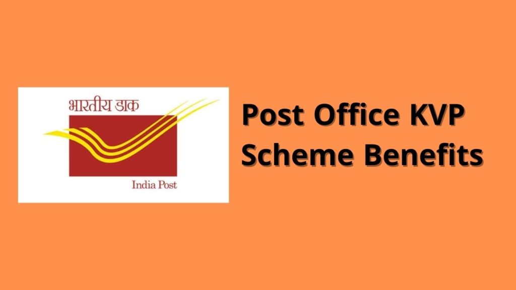 Post Office KVP Scheme Benefits