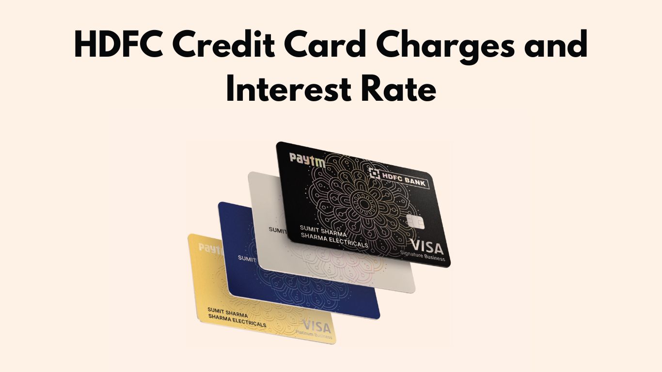 HDFC Credit Card Charges and Interest Rate