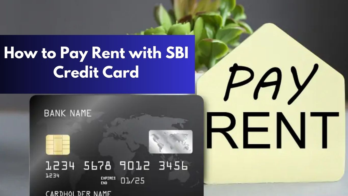 How to Pay Rent with SBI Credit Card