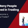 How Many People Succeed in Trading