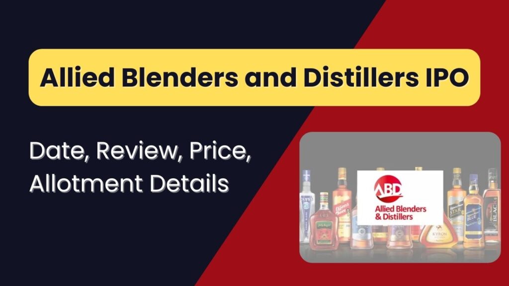 Allied Blenders and Distillers IPO