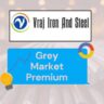 Vraj Iron and Steel IPO GMP