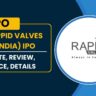 Rappid Valves (India) IPO