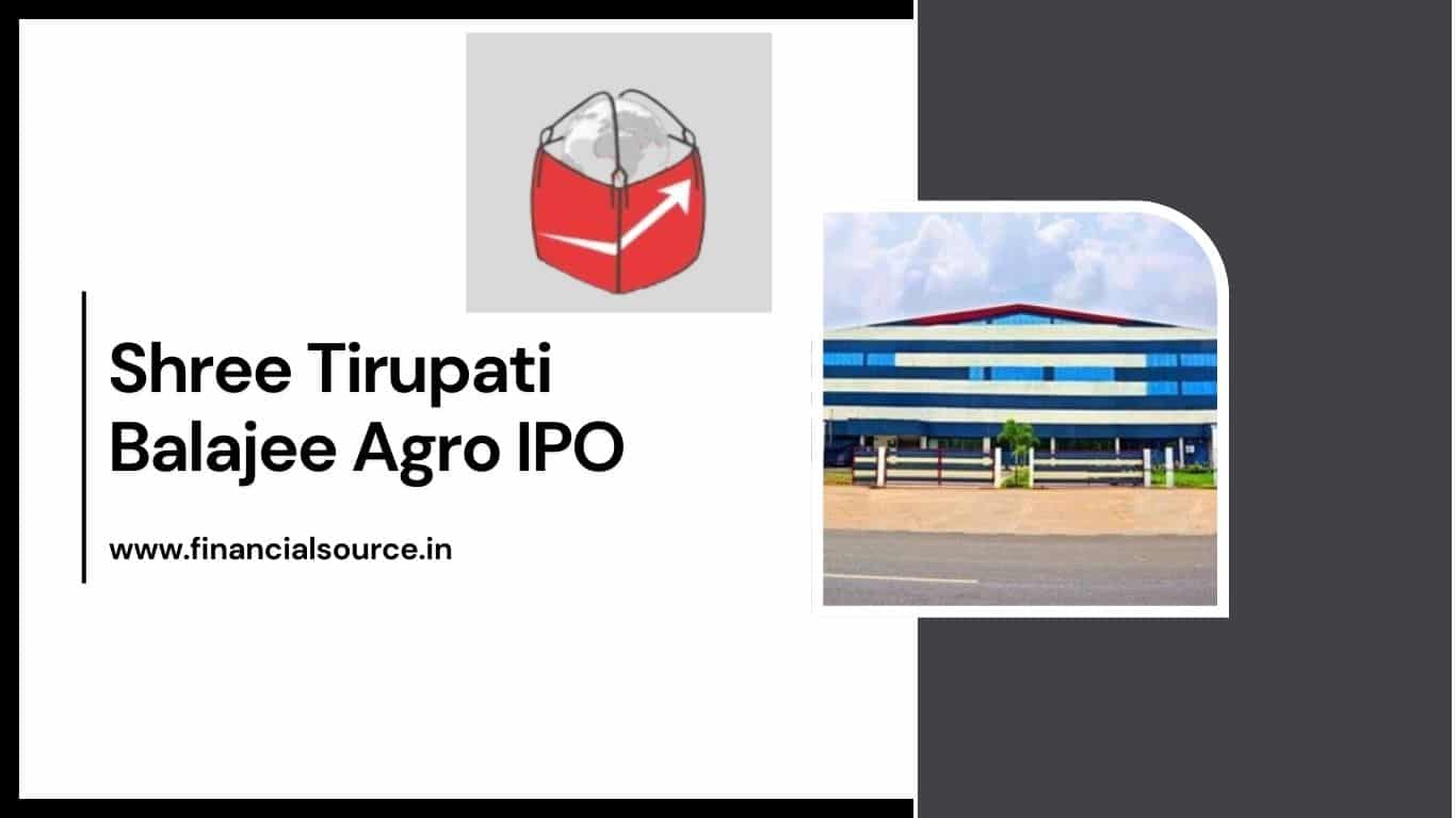 Shree Tirupati Balajee Agro IPO