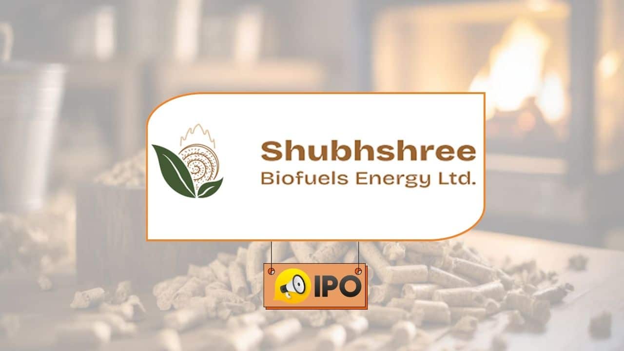 Shubhshree Biofuels Energy IPO