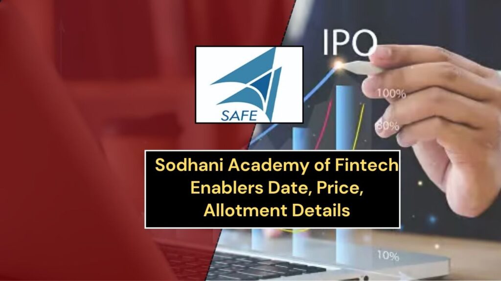 Sodhani Academy of Fintech Enablers IPO