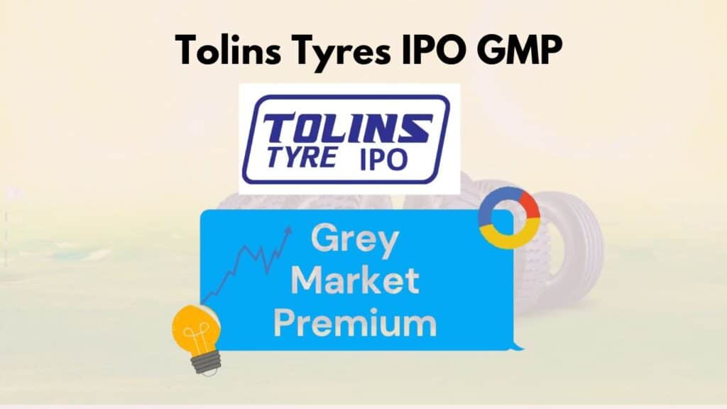 Tolins Tyres IPO GMP