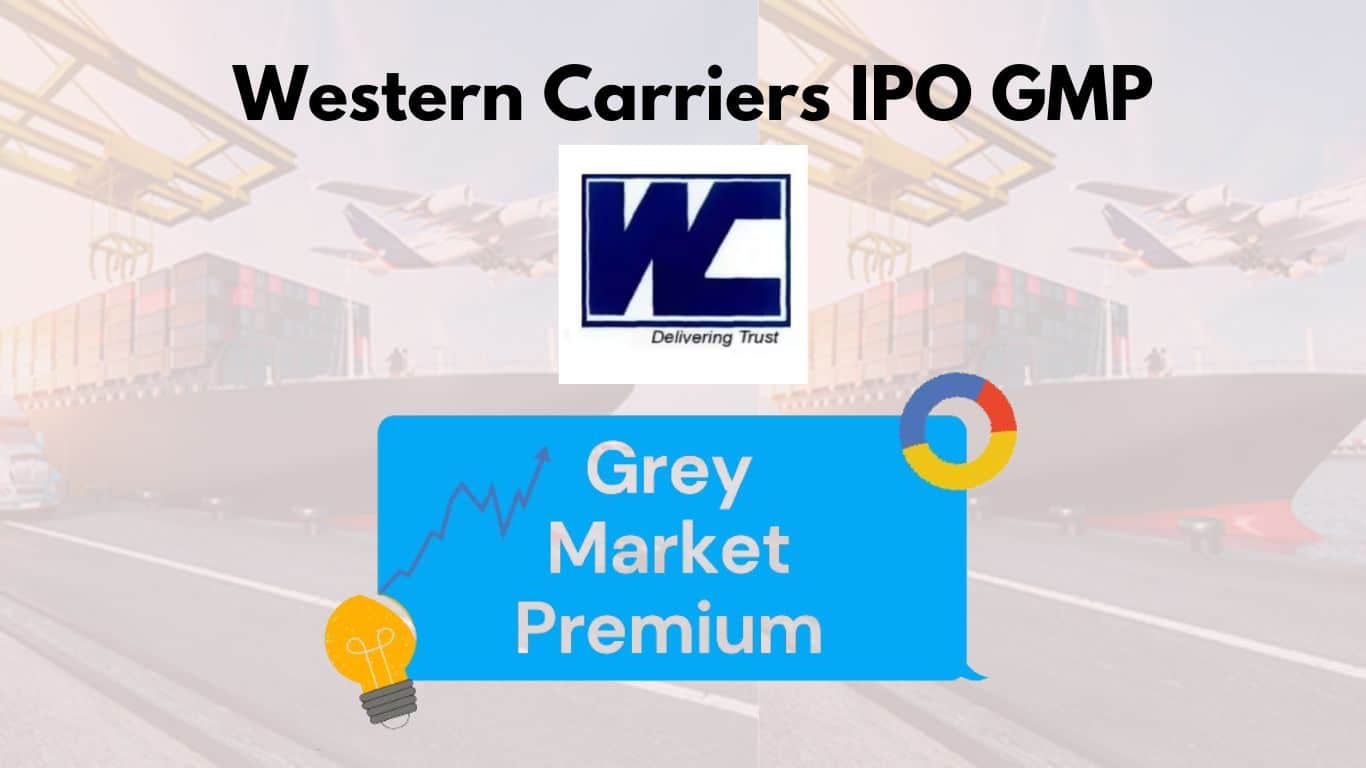 Western Carriers IPO GMP Today